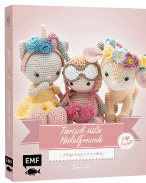 Tierisch süsse Häkelfreunde Lieblings-Amigurumi häkeln